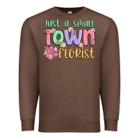 Chestnut just a small town florist Premium Sweatshirt - MaliasSmallBusiness