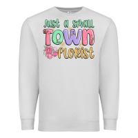 Dove Grey just a small town florist Premium Sweatshirt - MaliasSmallBusiness