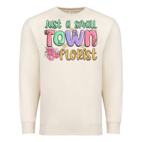 Sandshell just a small town florist Premium Sweatshirt - MaliasSmallBusiness