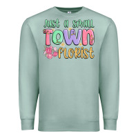 Seafoam just a small town florist Premium Sweatshirt - MaliasSmallBusiness