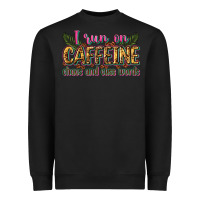 Black i run on caffeine chaos and cuss words Heavyweight Sweatshirt - Zillion Design Studio