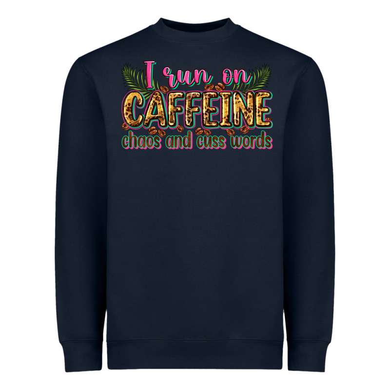 I Run On Caffeine Chaos And Cuss Words Heavyweight Sweatshirt by Zillion Design Studio | Teevron