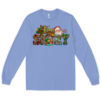 Colony Blue true story jesus and mary wıth santa Long Sleeve Tee - AdoDesignShop