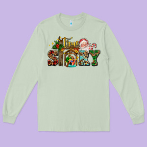 True Story Jesus And Mary Wıth Santa Long Sleeve Tee Designed By Adodesignshop