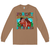 Toasted Coconut forget the she shed i need a bitch barn Long Sleeve Tee - AdoDesignShop