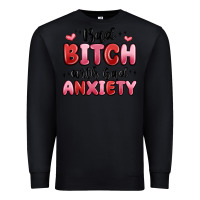 Black bad bitch with bad anxiety Premium Sweatshirt - MaliasSmallBusiness