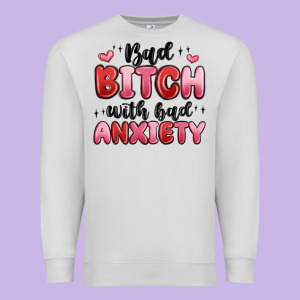 Bad Bitch With Bad Anxiety Premium Sweatshirt Designed By Maliassmallbusiness