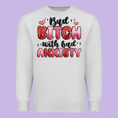 Bad Bitch With Bad Anxiety Premium Sweatshirt Designed By Maliassmallbusiness
