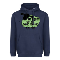 Navy he left the 99 to come for me Heavyweight Hoodie - MaliasSmallBusiness