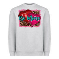 Valentine's Day Be Mine Heavyweight Sweatshirt | Teevron