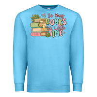 Ocean Blue so many books so little time Premium Sweatshirt - MaliasSmallBusiness