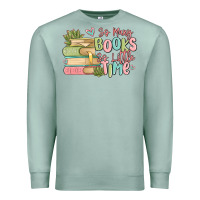 Seafoam so many books so little time Premium Sweatshirt - MaliasSmallBusiness