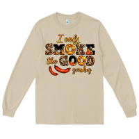 Mushroom i only smoke the good smokes Long Sleeve Tee - AdoDesignShop