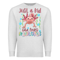 Oatmeal Heather just a kid who loves axolotls Premium Sweatshirt - MaliasSmallBusiness