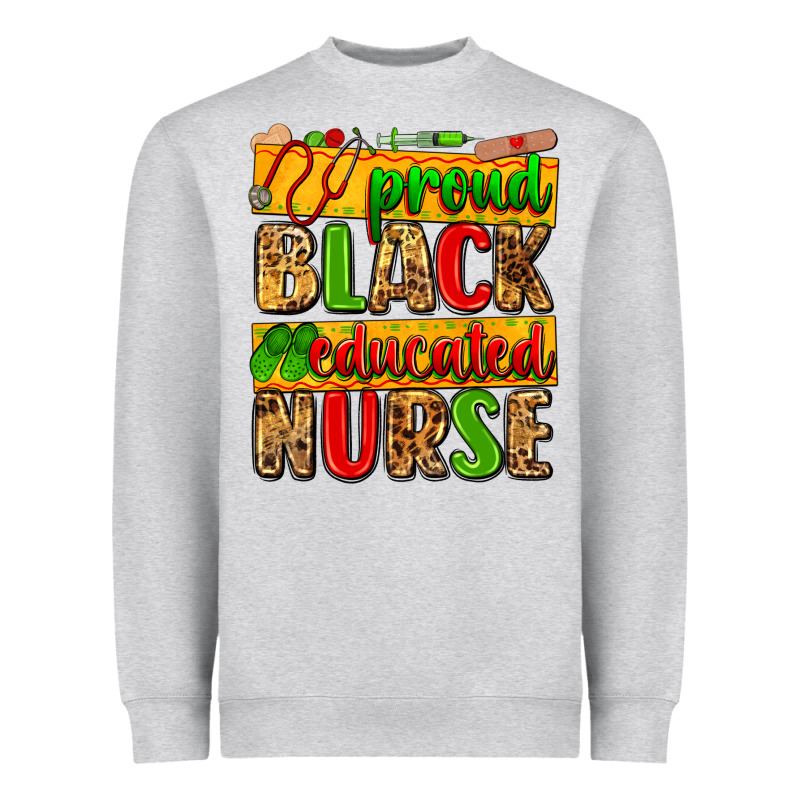 Proud Black Educated Nurse Heavyweight Sweatshirt by Zillion Design Studio | Teevron