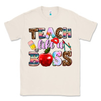 Natural teach like a boss Classic Tee - AdoDesignShop