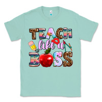 Seafoam teach like a boss Classic Tee - AdoDesignShop