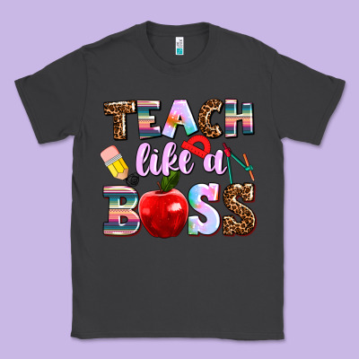 Teach Like A Boss Classic Tee Designed By Adodesignshop