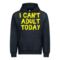 Navy I Can t Adult Today Urban Hoodie - Bettercallsaul