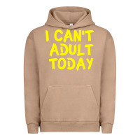 Pigment Burro I Can t Adult Today Urban Hoodie - Bettercallsaul