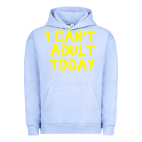 Pigment Grape Ice I Can t Adult Today Urban Hoodie - Bettercallsaul