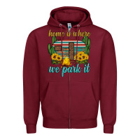 Burgundy home is where we park it Zipper Hoodie - Artiststas