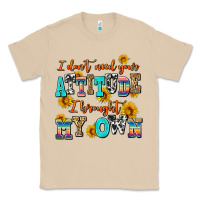 Mushroom i dont need your attitude i brought my own Classic Tee - AdoDesignShop