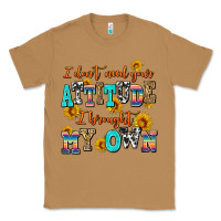 Toasted Coconut i dont need your attitude i brought my own Classic Tee - AdoDesignShop