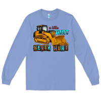 Colony Blue a little dirt never hurt Long Sleeve Tee - AdoDesignShop