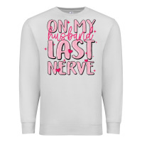 Dove Grey on my husband last nerve Premium Sweatshirt - MaliasSmallBusiness