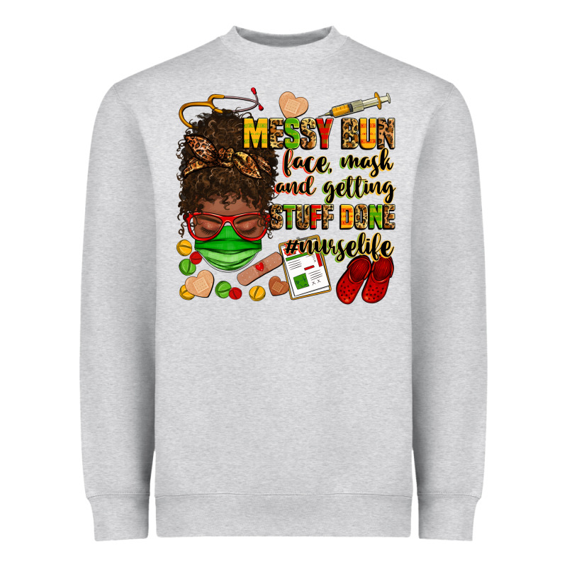 Messy Bun Face Mask & Getting Stuff Done  #nurselife Heavyweight Sweatshirt by Zillion Design Studio | Teevron