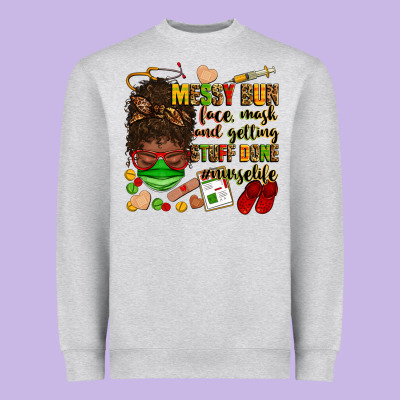 Messy Bun Face Mask & Getting Stuff Done  #nurselife Heavyweight Sweatshirt Designed By Zillion Design Studio