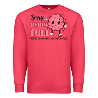 Cardinal sorry brain full Premium Sweatshirt - MaliasSmallBusiness
