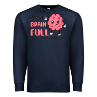 Navy sorry brain full Premium Sweatshirt - MaliasSmallBusiness