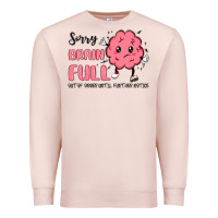 Pale Pink sorry brain full Premium Sweatshirt - MaliasSmallBusiness