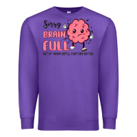 Purple sorry brain full Premium Sweatshirt - MaliasSmallBusiness