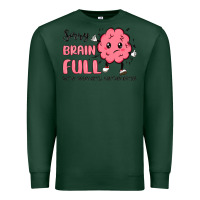 Sports Green sorry brain full Premium Sweatshirt - MaliasSmallBusiness