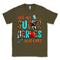 Army Green not all super heroes wear capes Classic Tee - AdoDesignShop