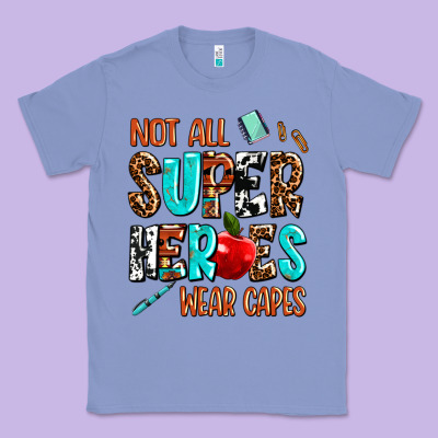 Not All Super Heroes Wear Capes Classic Tee Designed By Adodesignshop
