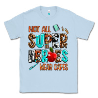 Dusty Blue not all super heroes wear capes Classic Tee - AdoDesignShop