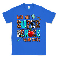 True Royal not all super heroes wear capes Classic Tee - AdoDesignShop