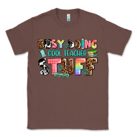 Chestnut busy doing cool teacher stuff Classic Tee - AdoDesignShop