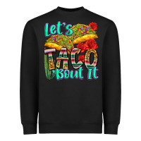 Black let's taco bout it Heavyweight Sweatshirt - Zillion Design Studio