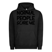 Pigment Black Normal People Scare Me Urban Hoodie - Bettercallsaul