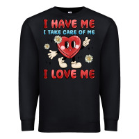 Black i have me i take care of me i love me Premium Sweatshirt - MaliasSmallBusiness