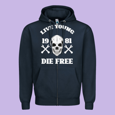 Live Young Die Free Zipper Hoodie Designed By Bettercallsaul