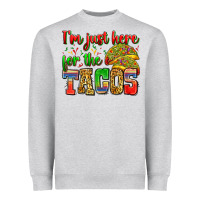 Heather Grey i'm just here for the tacos Heavyweight Sweatshirt - Zillion Design Studio