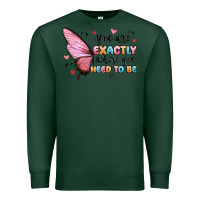 Sports Green you sre exactly where you need to be Premium Sweatshirt - MaliasSmallBusiness