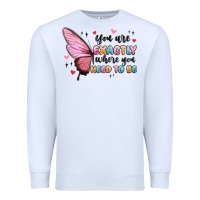 White you sre exactly where you need to be Premium Sweatshirt - MaliasSmallBusiness