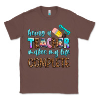 Chestnut being a teacher makes my life complate Classic Tee - AdoDesignShop